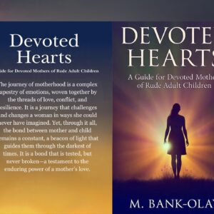 healing hearts: a journal for devoted mothers of rude adult children